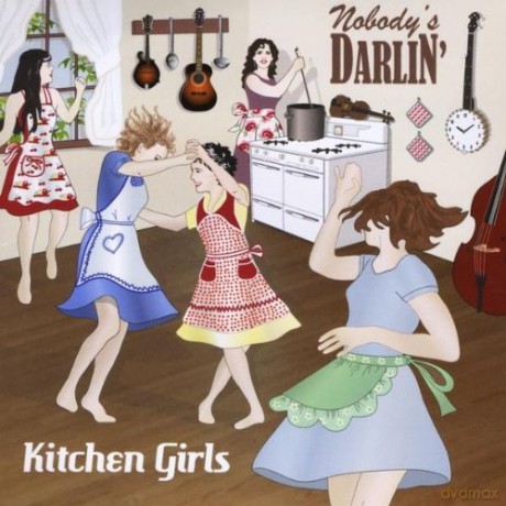 Nobodys Darlin: Kitchen Girls [CD]