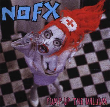 Nofx: Pump Up The Valuum [Winyl]