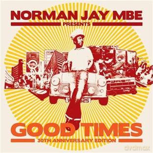 Norman Jay: Good Times 30th Anniversary Edition [CD]