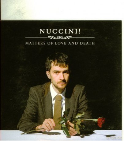 Nuccini: Matters Of Love&Death [CD]