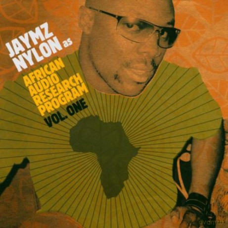 Nylon Jaymz As African Audio Research Program: African Audio Research Program Vol. 1 [CD]