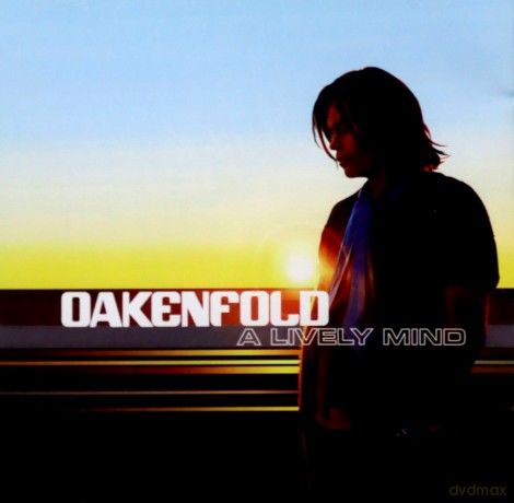 Oakenfold Paul: A Lively Mind [CD]