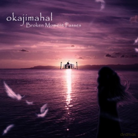 Okajimahal: Broken Moment Passes [CD]