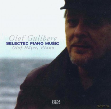 Olof Hoejer: Selected Piano Music [CD]