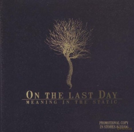 On The Last Day: Meaning In The Static [CD]