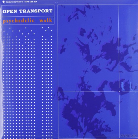 Open Transport: Psychedelic Walk [2xWinyl]