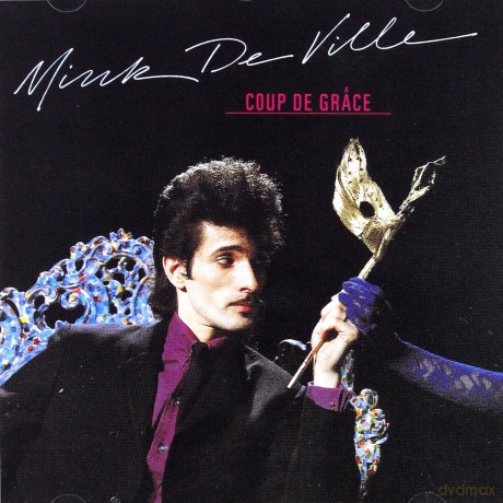 Mink De Ville: Coup De Grace [CD]