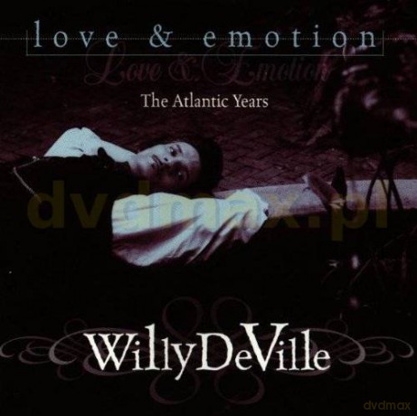 Willy De Ville: Love And Emotion [CD]