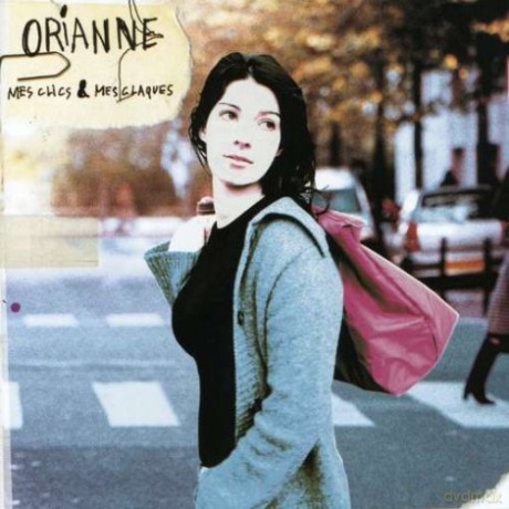 Orianne: Mes Clics Et Mes Claques [CD]