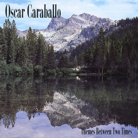 Oscar Caraballo: Themes Between Two Times [CD]