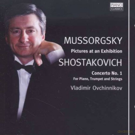 Ovchinnikov Vladimi: Mussorgsky - Shostakovich - Pictures At An Exhibition - Concerto No 1 [CD]
