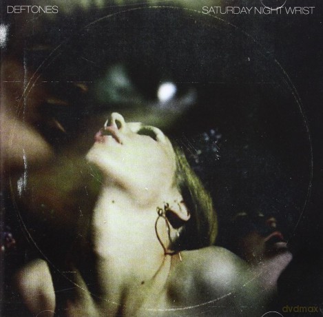 Deftones: Saturday Night Wrist [CD]