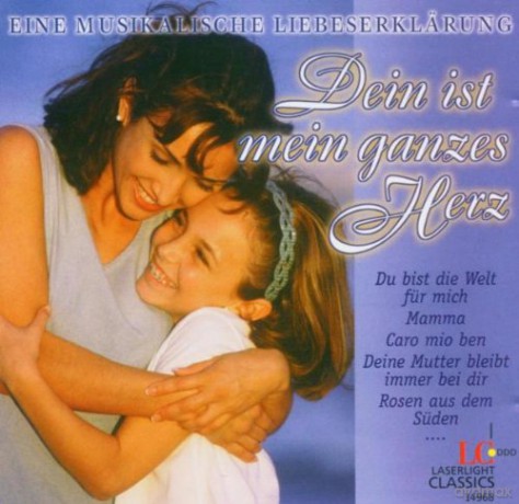 Pavarotti & Prey & Hollweg & Wiener Symphoniker: Dein Ist Mein Ganzes Herz [CD]