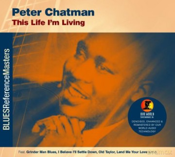 Peter Chatman: This Life I [CD]
