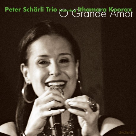 Peter Schaerli Trio: O Grande Amor [CD]