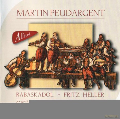 Peudargent Martin: Rabaskadol - Capella 92 [SACD]