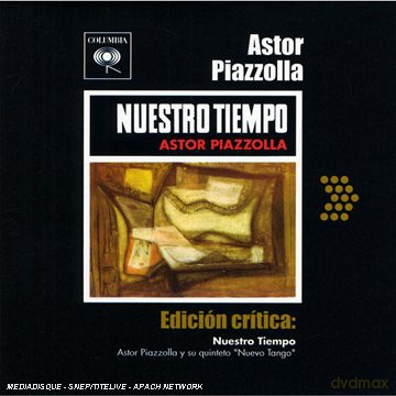 Piazzolla Astor: Nuestro Tiempo - Edicion Critica [CD]