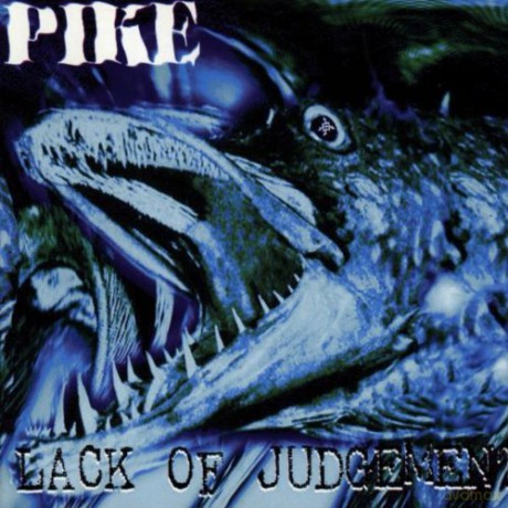 Pike: Lack Of Judgement [CD]