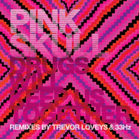 Pink Skull: Drugs Will Keep Us Together [Winyl]