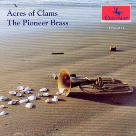 Pioneer Brass: Acres Of Clams [CD]