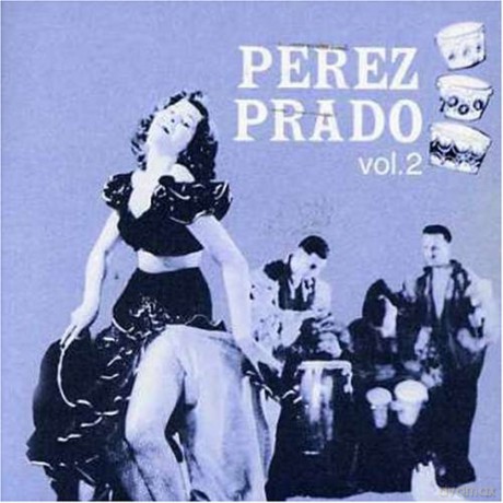 Prado Perez: Perez Prado vol. 2 [CD]