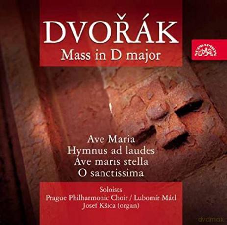 Prague Philharmonic Choir: Dvorak: Mass In D Major [CD]
