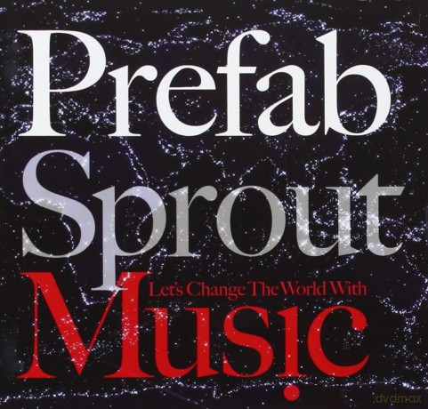 Prefab Sprout: Lets Change The World With Music [CD]