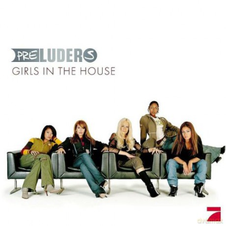 Preluders: Girls In The House [CD]