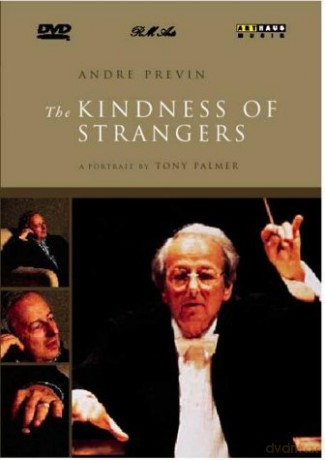 Previn Andre: Kindness Of Strangers [DVD]
