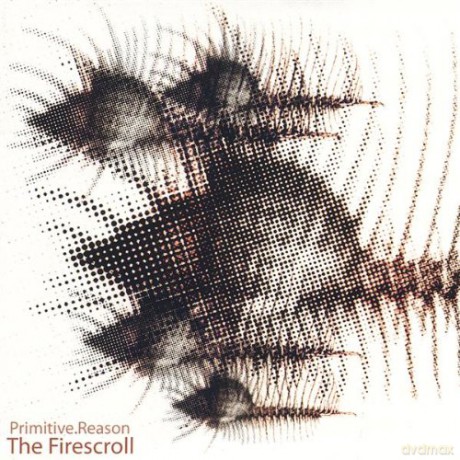 Primitive Reason: The Firescroll [CD]