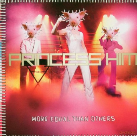 Princess Him: More Equal Than Others [CD]