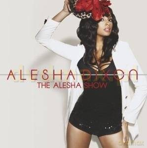 Alesha Dixon: The Alesha Show [CD]