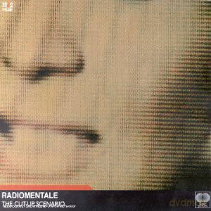 Radiomentale: The Cut-Up Scenario [CD]