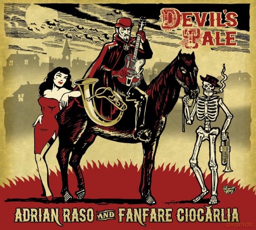 Raso Adrian And Ciocarlia Fanfare: Devils Tale [CD]