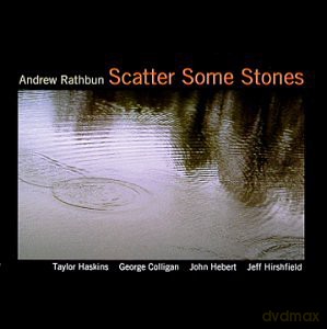 Rathbun Andrew: Scatter Some Stones [CD]