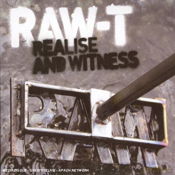 Raw-T: Realise And Witness [2CD]