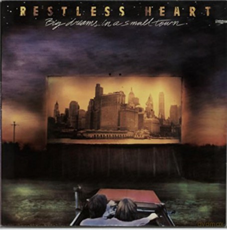 Restless Heart: Big Dreams In A Small Toen [Winyl]