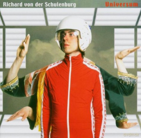 Richard Von Der Schulenburg: Universum [CD]