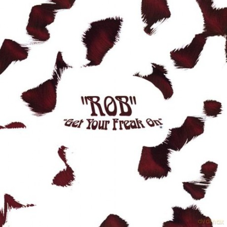 Rob: Get Your Freak On [CD]