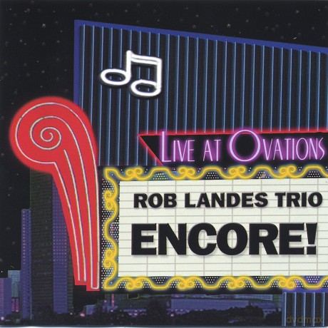 Rob Landes Trio: Encore [CD]