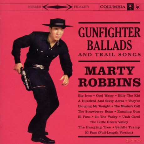 Robbins Marty: Gunfighter Ballads And Trail Songs [CD]