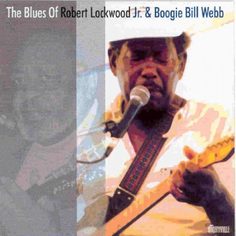 Robert Jnr Lockwood And Boogie Bill Webb: The Blues Of [CD]