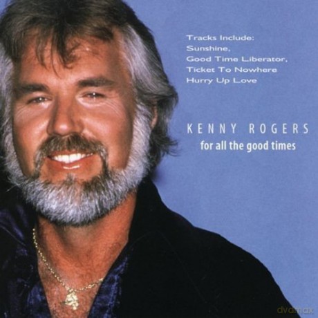 Rogers Kenny: For All The Good Times [CD]