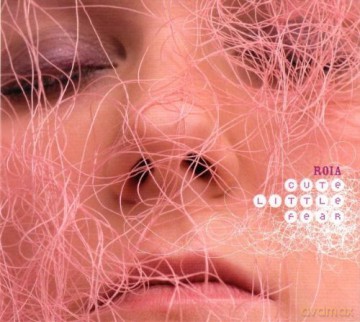 Roia: Cute Little Fear [CD]