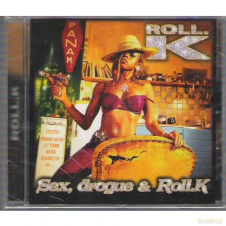 Roll K: Sex Drogue [CD]