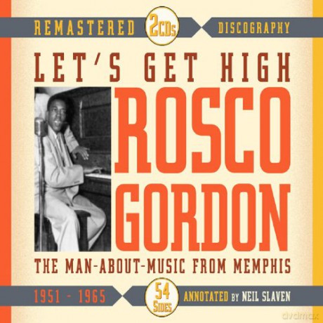 Rosco Gordon: Pianist And Blues Singer From Memphis - [2CD]