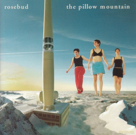 Rosebud: The Pillow Mountain [CD]