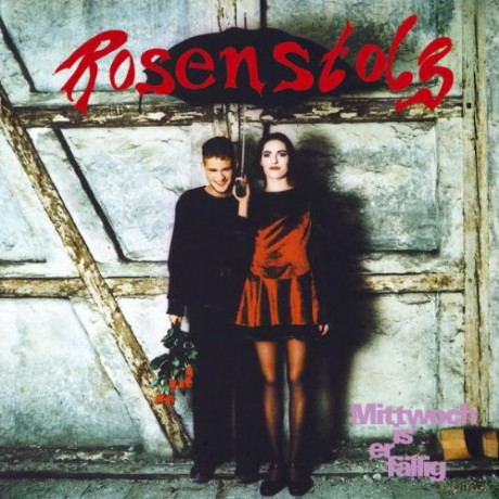 Rosenstolz: Mittwoch Iser Faellig [CD]