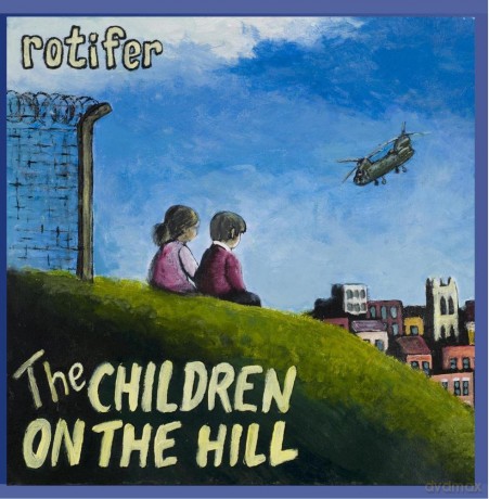 Rotifer: The Children On The Hill [CD]