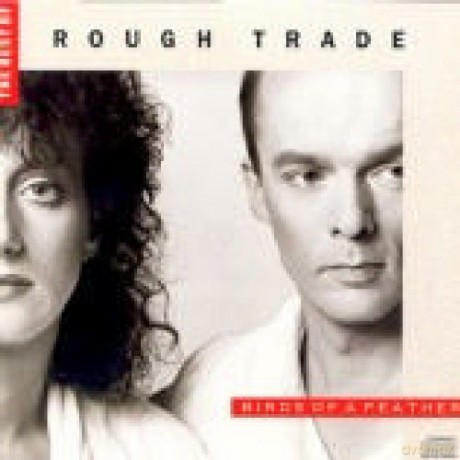 Rough Trade: Birds Of A Feather - The Best Of [CD]